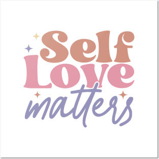 self love matters Posters and Art